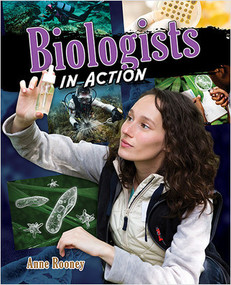 Biologists in Action by Anne Rooney, 9780778752042