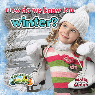 How do we know it is winter? by Molly Aloian, 9780778709626
