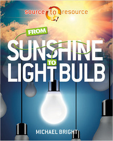 From Sunshine to Light Bulb by Michael Bright, 9780778727118