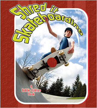 Shred it Skateboarding by Jaime Winters, 9780778731511