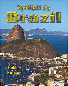 Spotlight on Brazil - 9780778734871 by Bobbie Kalman, 9780778734871