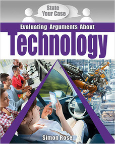 Evaluating Arguments About Technology - 9780778751045 by Simon Rose, 9780778751045