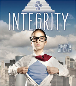 Step Forward With Integrity by Shannon Welbourn, 9780778727880