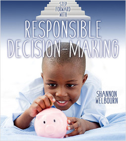 Step Forward With Responsible Decision-Making by Shannon Welbourn, 9780778727699