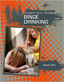 Binge Drinking by James Bow, 9780778722007