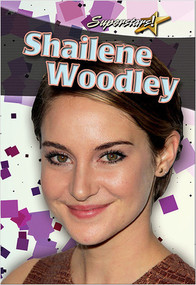 Shailene Woodley by Rebecca Sjonger, 9780778780816