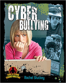 Cyber Bullying by Rachel Stuckey, 9780778779186