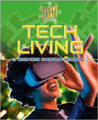 Tech Living - 9780778736196 by Kelly Spence, 9780778736196