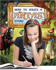 How to Write a Fantasy Story - 9780778716594 by Natalie Hyde, 9780778716594