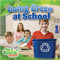 Going Green at School - 9780778702832 by Molly Aloian, 9780778702832