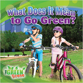 What Does it Mean to Go Green? by Molly Aloian, 9780778702757