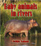 Baby animals in rivers by Bobbie Kalman, 9780778710196