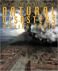 Natural Disasters: Moving Earth - 9780778775812 by Steve Parker, 9780778775812
