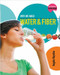 Why We Need Water and Fiber by Angela Royston, 9780778716983