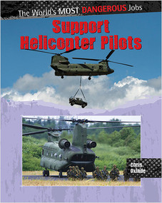 Support Helicopter Pilots by Chris Oxlade, 9780778751021