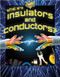What are insulators and conductors? by Jessica Pegis, 9780778720836