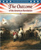 The Outcome of the American Revolution - 9780778708162 by John Perritano, 9780778708162