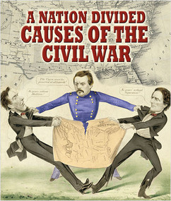 A Nation Divided: Causes of the Civil War - 9780778753544 by Jeff Putnam, 9780778753544