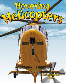 Hovering Helicopters by Molly Aloian, 9780778730484