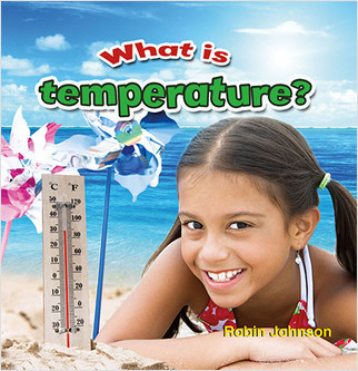 What is temperature? by Robin Johnson, 9780778707554