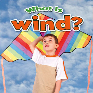 What is wind? - 9780778707646 by Robin Johnson, 9780778707646
