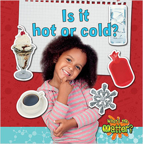 Is it hot or cold? - 9780778720560 by Susan Hughes, 9780778720560
