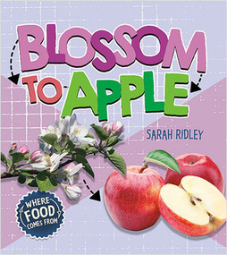 Blossom to Apple by Sarah Ridley, 9780778751205