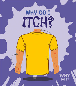Why Do I Itch? - 9780778751496 by Madeline Tyler, 9780778751496
