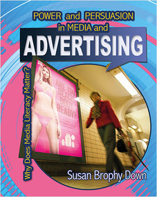Power and Persuasion in Media and Advertising - 9780778745488 by Susan Brophy Down, 9780778745488