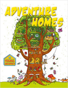 Adventure Homes - 9780778702917 by Gerry Bailey, 9780778702917