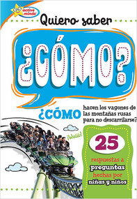 Quiero Saber ¿COMO? (Kids Ask HOW?) by Sequoia Kids Media, 9781649969736