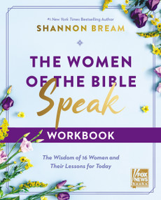 The Women of the Bible Speak Workbook (The Wisdom of 16 Women and Their Lessons for Today) by Shannon Bream, 9780310155959