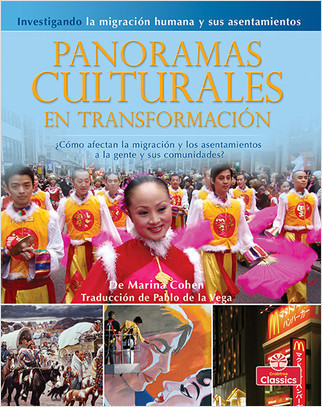 Panoramas culturales en transformación: ¿Cómo afectan la migración y los asentamientos a la gente y sus comunidades? (Changing Cultural Landscapes: How are people and their communities affected by migration and settlement?) by Marina Cohen, 9781039809253
