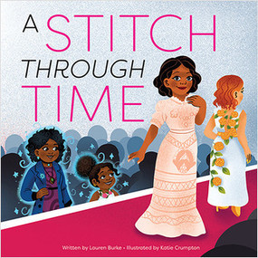 A Stitch Through Time by Laren Burke, 9781649969910