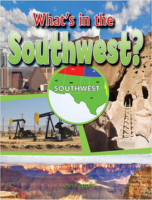 What's in the Southwest? by Lynn Peppas, 9780778718260