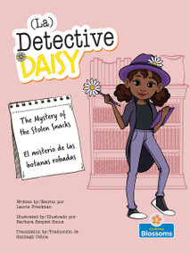 El misterio de las botanas robadas (The Mystery of the Stolen Snacks) Bilingual Eng/Spa - 9781039817876 by Laurie Friedman, Barbara Szepesi Szucs, Pablo de la Vega, 9781039817876