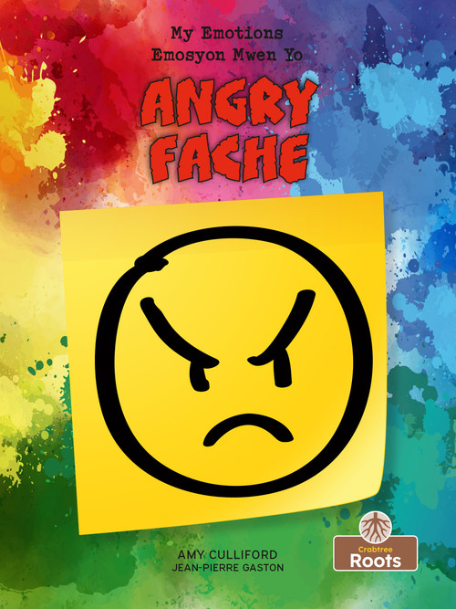 Fache (Angry) Bilingual Eng/Cre - 9781039817951 by Amy Culliford, Jean-Pierre Gaston, 9781039817951