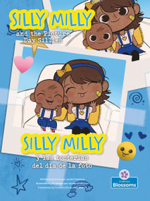 Silly Milly y las tonterías del día de la foto (Silly Milly and the Picture Day Sillies) Bilingual Eng/Spa - 9781039818132 by Laurie Friedman, Lauren Rodriguez, Milly Blanco, 9781039818132