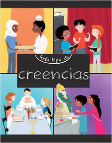Todo tipo de creencias (All Kinds of Beliefs) by Anita Ganeri, Ayesha Rubio, Pablo de la Vega, 9781039644304