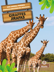 Jirafas (Giraffes) Bilingual Eng/Spa by Amy Culliford, Pablo de la Vega, 9781039803015