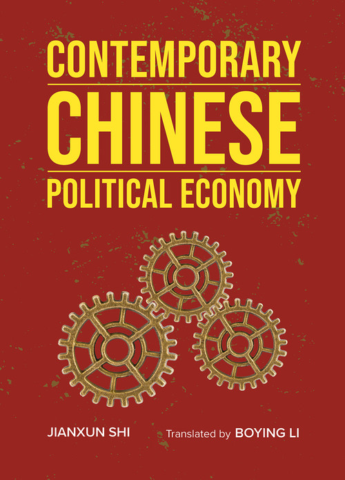 Contemporary Chinese Political Economy by Boying Li, Jianxun Shi, 9781487812119