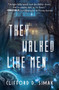 They Walked Like Men by Clifford D. Simak, 9781504079822