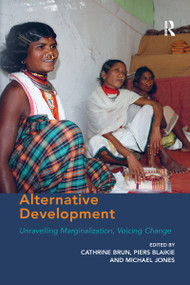 Alternative Development (Unravelling Marginalization, Voicing Change) - 9781138257047 by Cathrine Brun, Piers Blaikie, 9781138257047