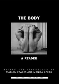 The Body (A Reader) by Mariam Fraser, Monica Greco, 9780415340083