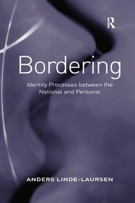 Bordering (Identity Processes between the National and Personal) - 9781138260429 by Anders Linde-Laursen, 9781138260429