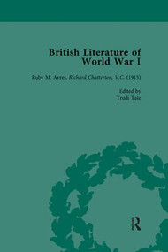British Literature of World War I, Volume 2 by Andrew Maunder, Angela K Smith, Jane Potter, Trudi Tate, 9781138118119