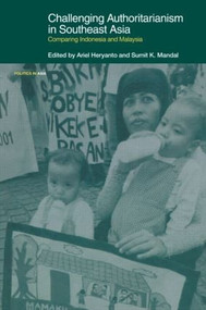 Challenging Authoritarian Rule - SEA NIP - 9780415347051 by Ariel Heryanto, Sumit K. Mandal, 9780415347051