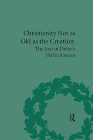 Christianity Not as Old as the Creation (The Last of Defoe's Performances) - 9780367876135 by G A Starr, 9780367876135