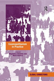 Cosmopolitanism in Practice - 9781138262300 by Maria Rovisco, Magdalena Nowicka, 9781138262300
