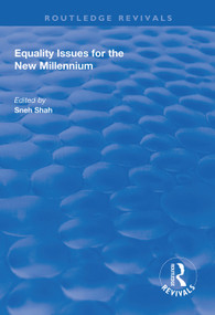 Equality Issues for the New Millennium - 9781138328365 by Sneh Shah, 9781138328365